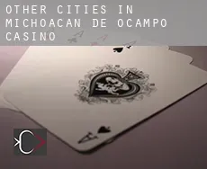 Other cities in Michoacan de Ocampo  casino