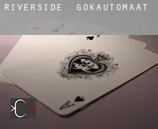 Riverside  gokautomaat