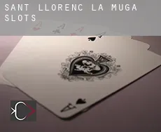 Sant Llorenç de la Muga  slots