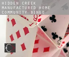 Hidden Creek Manufactured Home Community  bingo