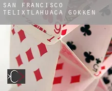 San Francisco Telixtlahuaca  gokken