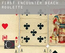 First Encounter Beach  roulette