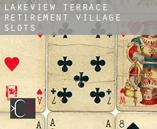 Lakeview Terrace Retirement Village  slots