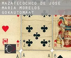 Mazatecochco de Jose Maria Morelos  gokautomaat