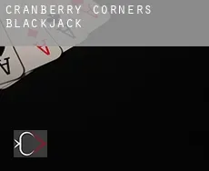 Cranberry Corners  blackjack