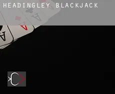 Headingley  blackjack