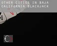 Other cities in Baja California  blackjack