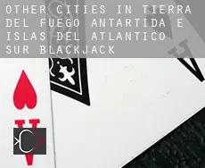 Other cities in Tierra del Fuego, Antartida e Islas del Atlantico Sur blackjack