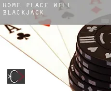 Home Place Well  blackjack