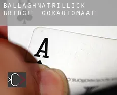 Ballaghnatrillick Bridge  gokautomaat