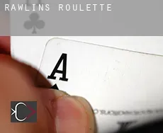 Rawlins roulette