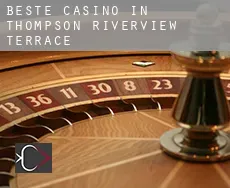Beste casino in Thompson Riverview Terrace