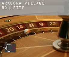 Aragona Village roulette