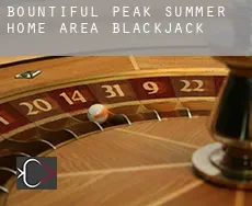 Bountiful Peak Summer Home Area  blackjack