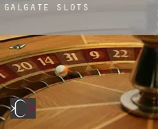 Galgate slots