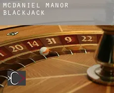 McDaniel Manor  blackjack
