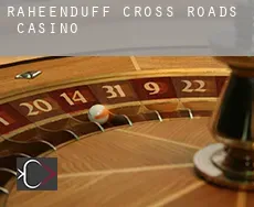 Raheenduff Cross Roads  casino