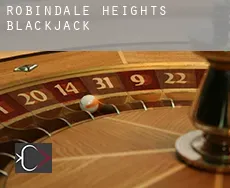 Robindale Heights  blackjack