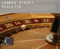 Thomas Street  roulette