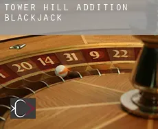Tower Hill Addition  blackjack