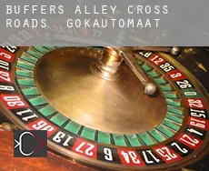 Buffer’s Alley Cross Roads  gokautomaat