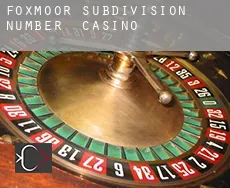 Foxmoor Subdivision Number 2  casino