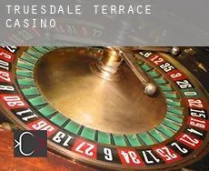 Truesdale Terrace  casino