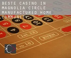 Beste casino in  Magnolia Circle Manufactured Home Community