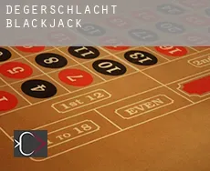 Degerschlacht  blackjack
