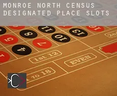 Monroe North  slots