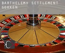 Barthelemy Settlement  gokken