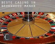 Beste casino in  Brownwood Manor