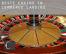 Beste casino in  Commerce Landing