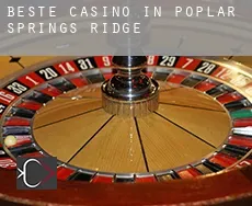 Beste casino in  Poplar Springs Ridge