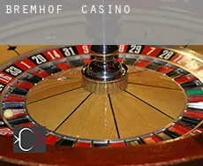 Bremhof casino