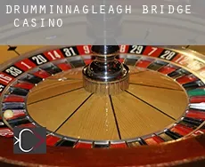 Drumminnagleagh Bridge  casino