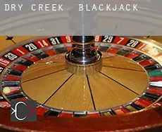 Dry Creek  blackjack