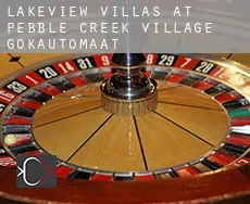 Lakeview Villas at Pebble Creek Village  gokautomaat