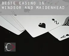 Beste casino in Windsor and Maidenhead