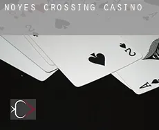 Noyes Crossing  casino
