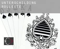 Unterschilding  roulette