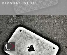 Ramshaw  slots