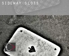 Sideway slots