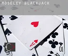 Moseley  blackjack