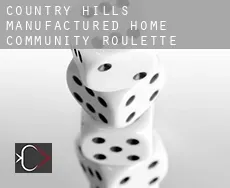 Country Hills Manufactured Home Community  roulette