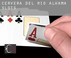 Cervera del Río Alhama  slots
