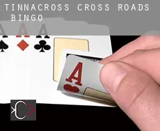 Tinnacross Cross Roads  bingo