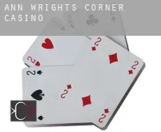 Ann Wrights Corner  casino