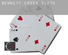 Bennett Creek  slots