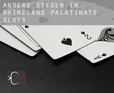 Andere steden in Rhineland-Palatinate  slots